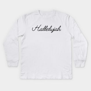 Hallelujah! Typography Black Kids Long Sleeve T-Shirt